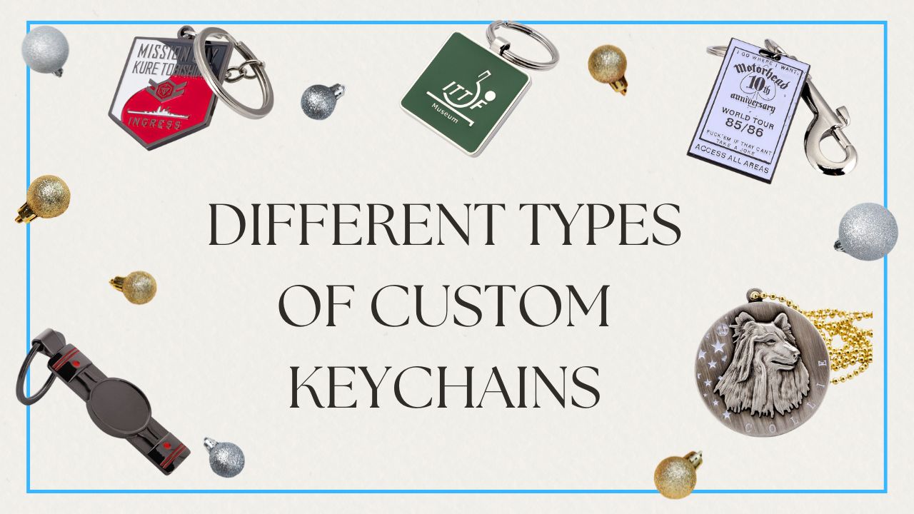 Different Types of Custom Keychains