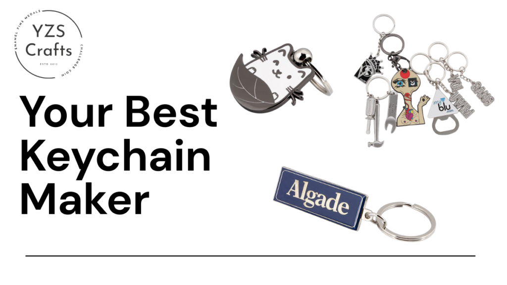 Your Best  Keychain Maker